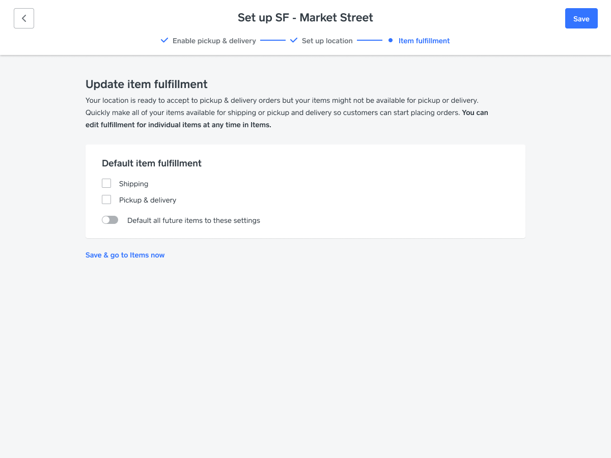 Item fulfillment step, defaulting items to shipping or pickup and delivery